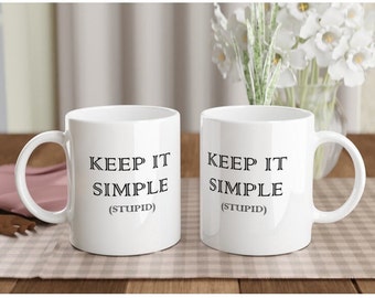 Taza de cerámica Keep It Simple Stupid - Taza de café motivacional divertida de 11 oz - Regalo único para el hogar o la oficina