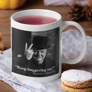 Churchill Mug: &quot;Keep buggering on&quot; - Perfect motivational quote, ideal gift, historical, war time message, tea and coffee cup, funny present