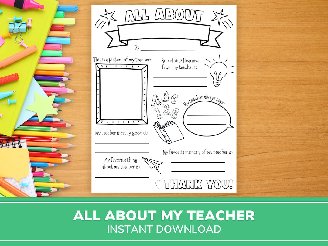 All About My Teacher | Teacher Appreciation Printable | Teacher Thank ...