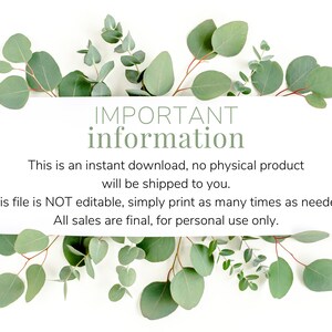 May include: A white background with green eucalyptus leaves and the text "IMPORTANT information". The text states this is an instant download, no physical product will be shipped, and the file is not editable.