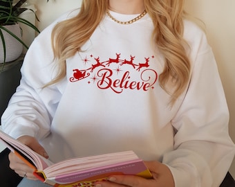 Christmas Believe Sweatshirt Xmas - Unisex Sleigh Sweater - Christmas Jumper - Funny Novelty Xmas Sweatshirt - Magical Santa Mens Womens