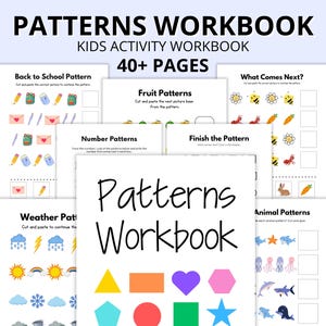 May include: A colorful workbook with the title "Patterns Workbook" and the subtitle "Kids Activity Workbook". The workbook has 40+ pages and features various pattern activities, including back to school, fruit, number, weather, animal, and finish the pattern.