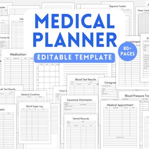 May include: A collection of white paper sheets featuring a medical planner template with blue text that reads MEDICAL PLANNER EDITABLE TEMPLATE and a blue circle stating 80+ PAGES. The sheets include various trackers for health data.