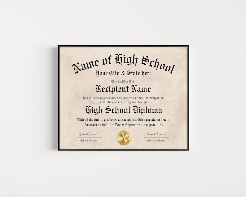 May include: A black and white high school diploma with a gold seal. The diploma is for Recipient Name and was awarded on the 15th day of September in the year 2025.