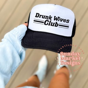 Drunk Wives Club Trucker Hat, Women&#39;s trucker hat, Funny Womens Trucker Hat, Funny hat, Summer hat, River hat,Lake Hat, Trucker Hat