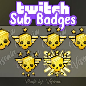 May include: A set of gold Twitch Sub Badges with skull and wing designs, and stars. The badges are in different stages, with the text "Twitch Sub Badges" at the top. The badges are made by Visenia.