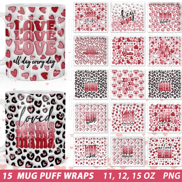 3D Inflated Puff Valentines Mug Wraps PNG, Valentines Png,Puffy Valentines Wrap,Valentines Mug Full Wrap 11oz 12oz 15oz,Mug Wrap Sublimation