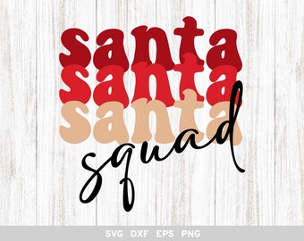 Santa Squad SVG, Christmas SVG, Santa Squad shirt, Christmas shirt DXF, Xmas cut file Cricut Silhouette, Waterslides, Sublimation, Cut File