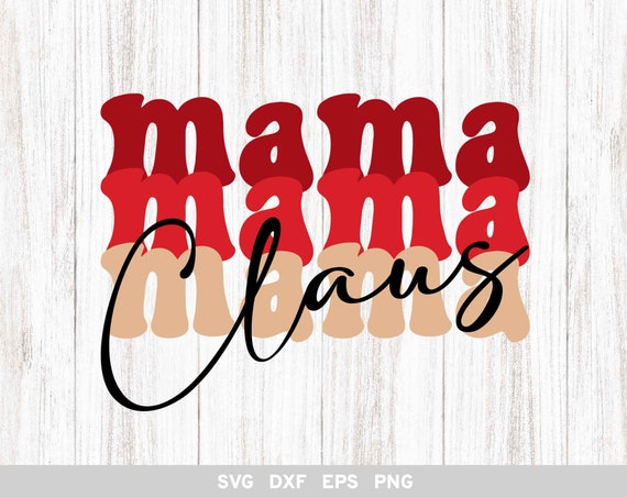 Mama Claus SVG Mom Christmas Svg Christmas SVG Retro | Etsy