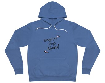 Brighter Days Ahead  Sponge Fleece Pullover Hoodie