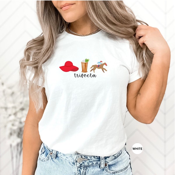 Derby T-shirt Women's, Trifecta  Kentucky Horse Racing Gift, Fun Derby Celebration for Moms, Mint Juleps,and Horses, Kentucky Derby Shirts