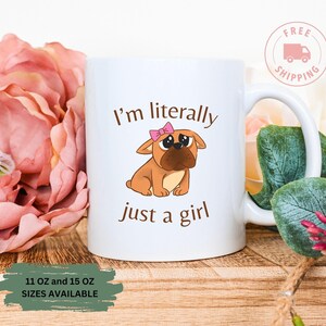 I&#39;m Literally Just a Girl Power 11oz and 15 oz Mug, Cute Feminist Gift for Coffee Lovers, Empowering Girl Boss Statement Sarcastic Tea Mug,