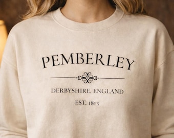 Pemberley Shirt, Pride and Prejudice Sweatshirt or T-shirt, Jane Austen Inspired Literary Gift, Dark Academia Clothing