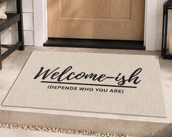 Welcome-ish Doormat Funny Welcome Mat Outdoor Indoor Rug Modern Entryway Rug Housewarming Gift Front Door Mat Neutral Doormat Chenille Rug