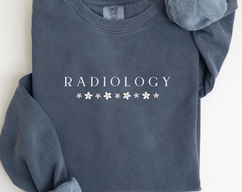 Comfort Colors® Xray Tech Sweatshirt, Xray Technologist Sweater, Daisy Radiologic Technologist Shirt, Radiologic Technologist Gift, X-ray
