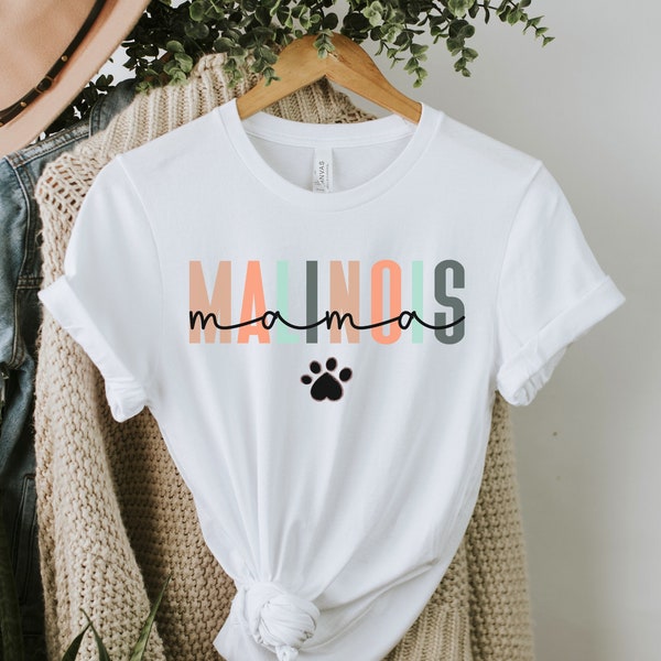 Malinois Mom Shirt, Belgian Malinois Shirt, Dog Mom Shirt, Belgian Malinois Gift, Malinois Shirt, Malinois Mom Gift, Belgium Malinois Tshirt