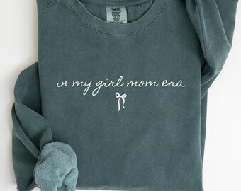 Comfort Colors In My Girl Mom Era Sweatshirt, Mothers Day Gift, Coquette Girl Mom Sweater, Expecting Mom Gift, Girl Mama Crewneck