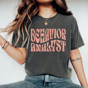 Retro Behavior Analyst Shirt, BCBA Shirt, Board Certified Behavior Analyst Shirt, Behavior Therapist Shirt, BCBA Gift, Bcba Sweatshirt