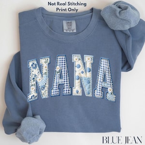 Comfort Colors Faux Patchwork Nana Sweatshirt, Grandma Gift, Nana Sweater