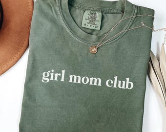 Comfort Colors Girl Mom Club Shirt - Garment-Dyed Cotton Tee