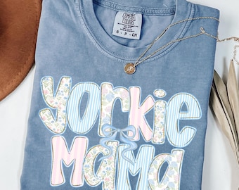 Comfort Colors Yorkie Mama Shirt: Yorkshire Terrier Dog Mom Tee