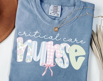 Critical Care Nurse Shirt, CCU Nurse Gift, ICU Nursing Tshirt, Intensive Care Unit
