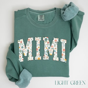 Floral Mimi Sweatshirt Comfort Colors, Mimi Gift From Grandkids, Cute Mimi Sweater, Grandma Gift, Grandma Sweatshirt, Mother&#39;s Day Gift