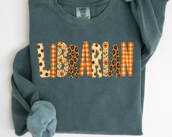 Comfort Colors Fall Librarian Sweatshirt, Book Lover Gift, Thanksgiving Library Sweater, Gift for Book Nerd, Autumn Librarian Crewneck