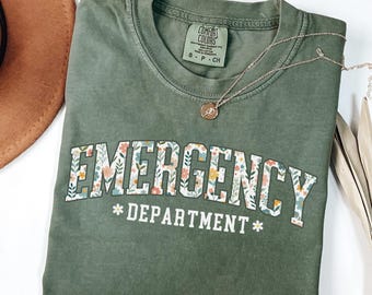 Comfort Colors Emergency Department Shirt, Floral Er Nurse Shirt, Er Nurse Gift