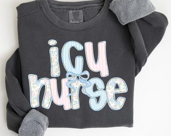 Comfort Colors ICU Nurse Sweatshirt, Icu Nursing Gifts, Intensive Care Unit Crewneck
