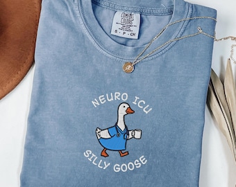 Embroidered Neuro Icu Shirt, Neuroscience Nurse Graduation Gift, Silly Goose Neurology Nurse T-shirt
