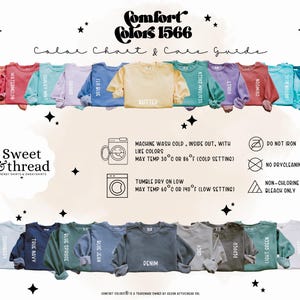 May include: A color chart and care guide for Comfort Colors 1566 sweatshirts. The image displays a variety of sweatshirt colors, including terracotta, watermelon, and butter. Washing instructions are also provided. The brand name "Sweet & Thread" is visible.