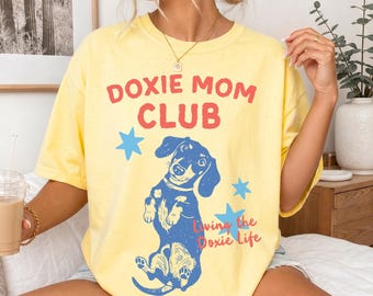 Doxie Mom Club Shirt, Dachshund Mama Gift, Funny Doxie Tshirt, Sausage Dog Graphic Tee