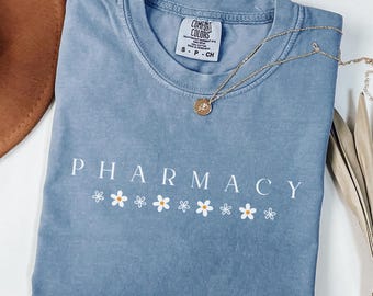 Comfort Colors® Pharmacy Technician Shirt, Pharmacy Tech Shirt For Pharmacist, Pharmacist Gift, Daisy Pharmacy T-Shirt, Gift For Pharmacist