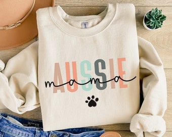 Aussie Mom Sweatshirt, Australian Shepherd Sweatshirt, Aussie Mom Gift, Dog Mom Sweatshirt, Dog Mom Shirt, Australian Shepherd Shirt