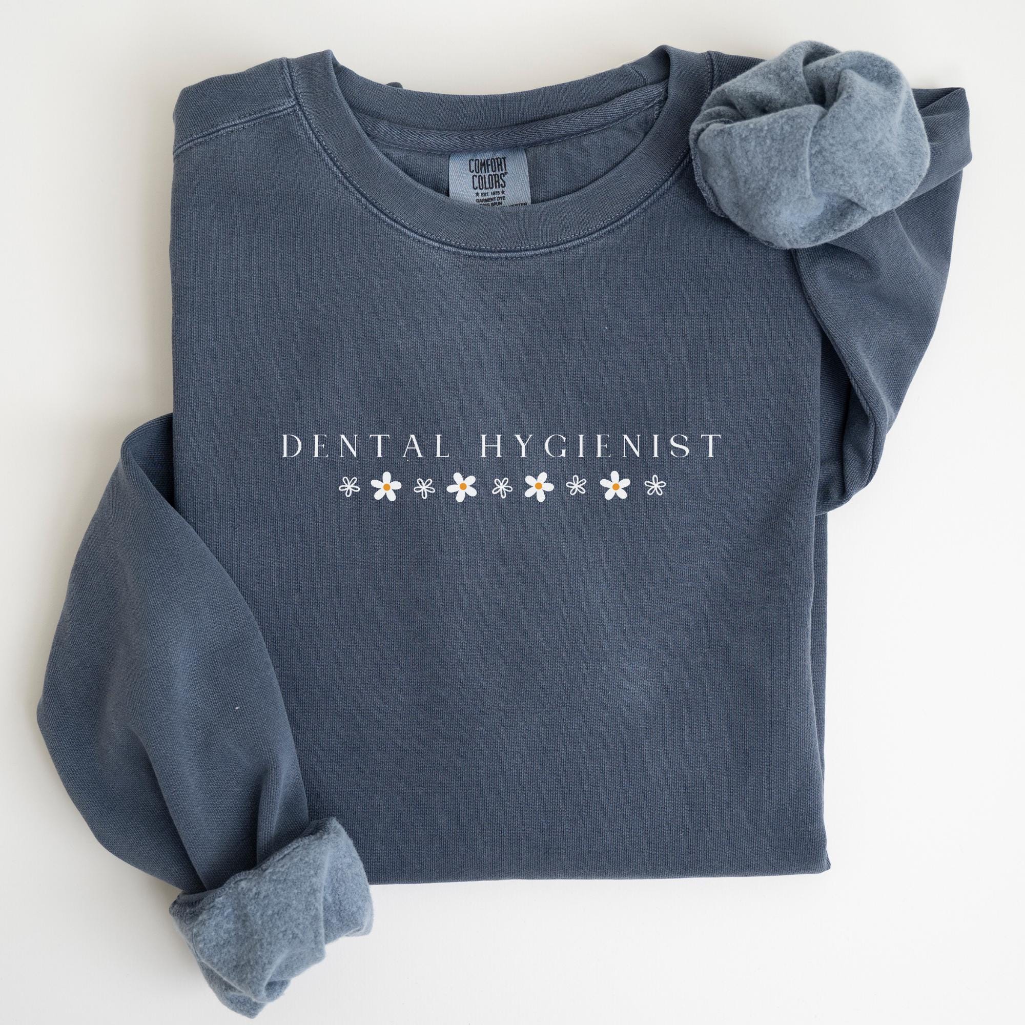 Comfort Colors® Daisy Dental Hygienist Sweatshirt, Gift For Dentist, Dental Hygienist Sweater, Dental Gifts, Dental Student Sweatshirt