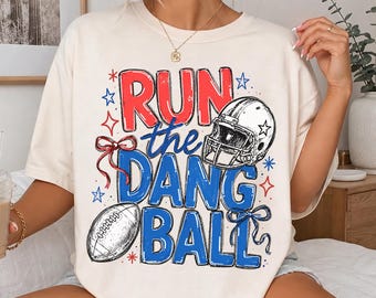 Camiseta Run The Dang Ball, regalo para mamás en el día del partido, camiseta de la temporada de fútbol americano, regalo para fanáticos del fútbol americano, camiseta para mamás aficionadas al fútbol americano