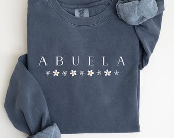 Comfort Colors Abuela Sweatshirt: Spanish Grandma Gift