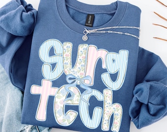 Surgical Tech Sweatshirt, Surgical Tech Gift, Surgical Tech Sweater, Scrub Tech Gift