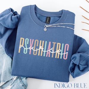 Psych Nurse Sweatshirt, Psych Nurse Gifts, Psychiatric Nurse Sweater, Psych Nurse Crewneck, Gift for School Psych Nurse, Psych Nurse Shirt