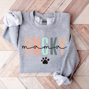 Husky Mom Sweatshirt, Husky Gifts, Husky Shirt, Dog Mom Sweatshirt, Husky Lover Gift, Dog Mom Shirt, Siberian Husky Gifts, Husky Dog Gifts