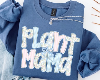 Sweat-shirt Plant Mom, Cadeaux Plant Lady