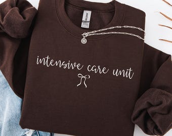 ICU Nurse Sweatshirt, ICU Graduation Gift, Intensive Care Unit Crewneck
