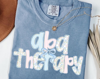Comfort Colors ABA Therapy Shirt, ABA Therapist Gift, BCBA Tshirt