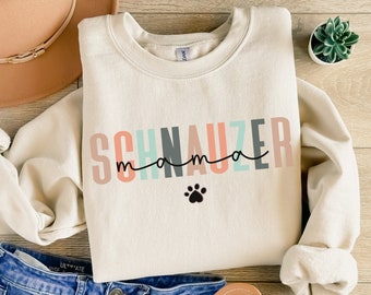 Schnauzer Mom Sweatshirt, Schnauzer Gifts, Dog Mom Sweatshirt, Schnauzer Mom Sweater, Dog Mom Shirt, Schnauzer Shirt, Dog Mom Gift