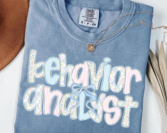 Comfort Colors Behavior Analyst Shirt, Coquette BCBA Shirt, BCBA Gifts, Behavior Analyst Tshirt, Behavior Therapist Shirt, Behavior Shirt