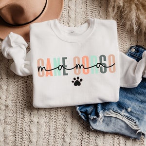 Cane Corso Mom Sweatshirt, Cane Corso Gift, Cane Corso Sweater, Cane Corso Shirt, Dog Mom Sweatshirt, Cane Corso Tshirt, Dog Mom Shirt