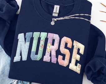 Floral Nurse Sweatshirt, Faux Patchwork Nursing Sweater, Nurse Graduation Gift, RN Crewneck