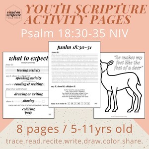 May include: A set of printable activity pages for kids featuring a deer illustration and a psalm scripture passage. The pages include activities like tracing, reading, reciting, drawing, writing, and coloring. The title of the page is "Youth Scripture Activity Pages" and the scripture passage is Psalm 18:30-35 NIV.