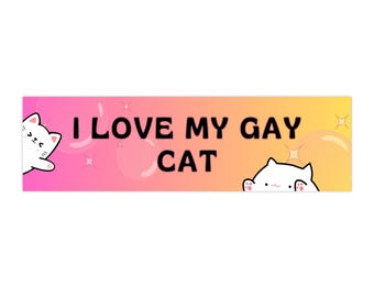 I Love My Gay Cat Bumper Sticker –  Car Decal